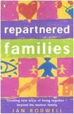 repartnered families - creating new ways of living together - beyond the nuclear family